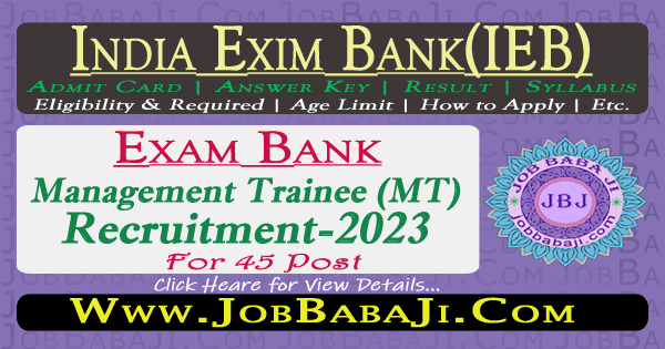 India Exim Bank Recruitment 2023 Apply Online for Management Trainee MT 45 Post